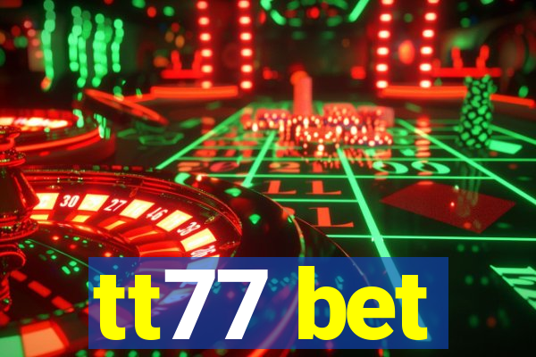 tt77 bet